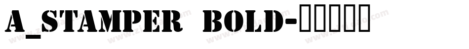 a_Stamper Bold字体转换